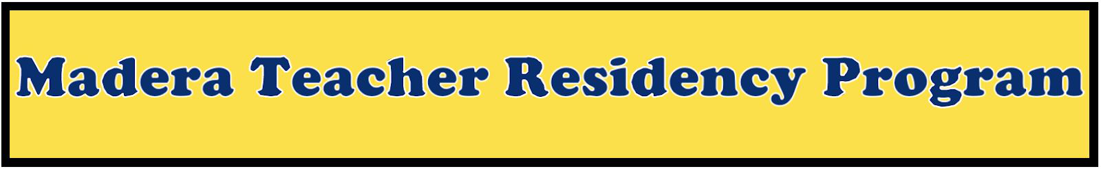 Madera Teacher Residency Program Newsletter header