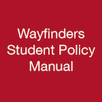 Wayfinders Student Policy Manual