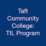 Taft Community College: TIL Program